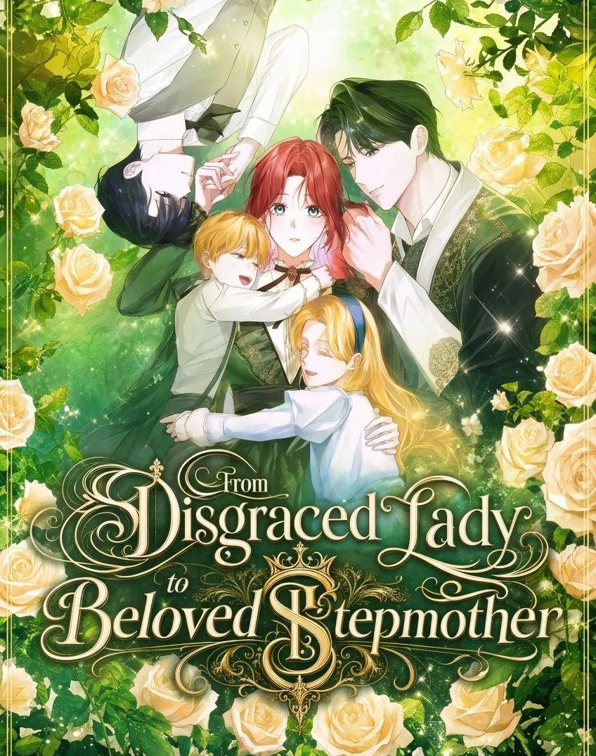 From Disgraced Lady to Beloved Stepmother