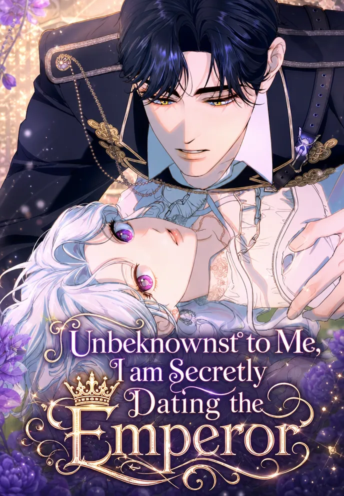 Unbeknownst to Me, I am Secretly Dating the Emperor