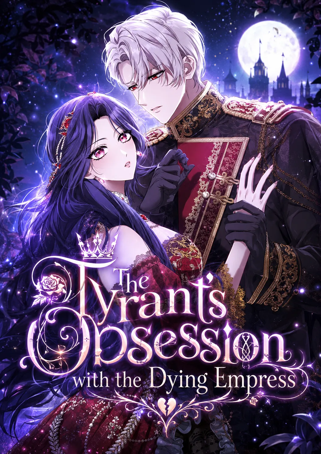 The Tyrant's Obsession with the Dying Empress