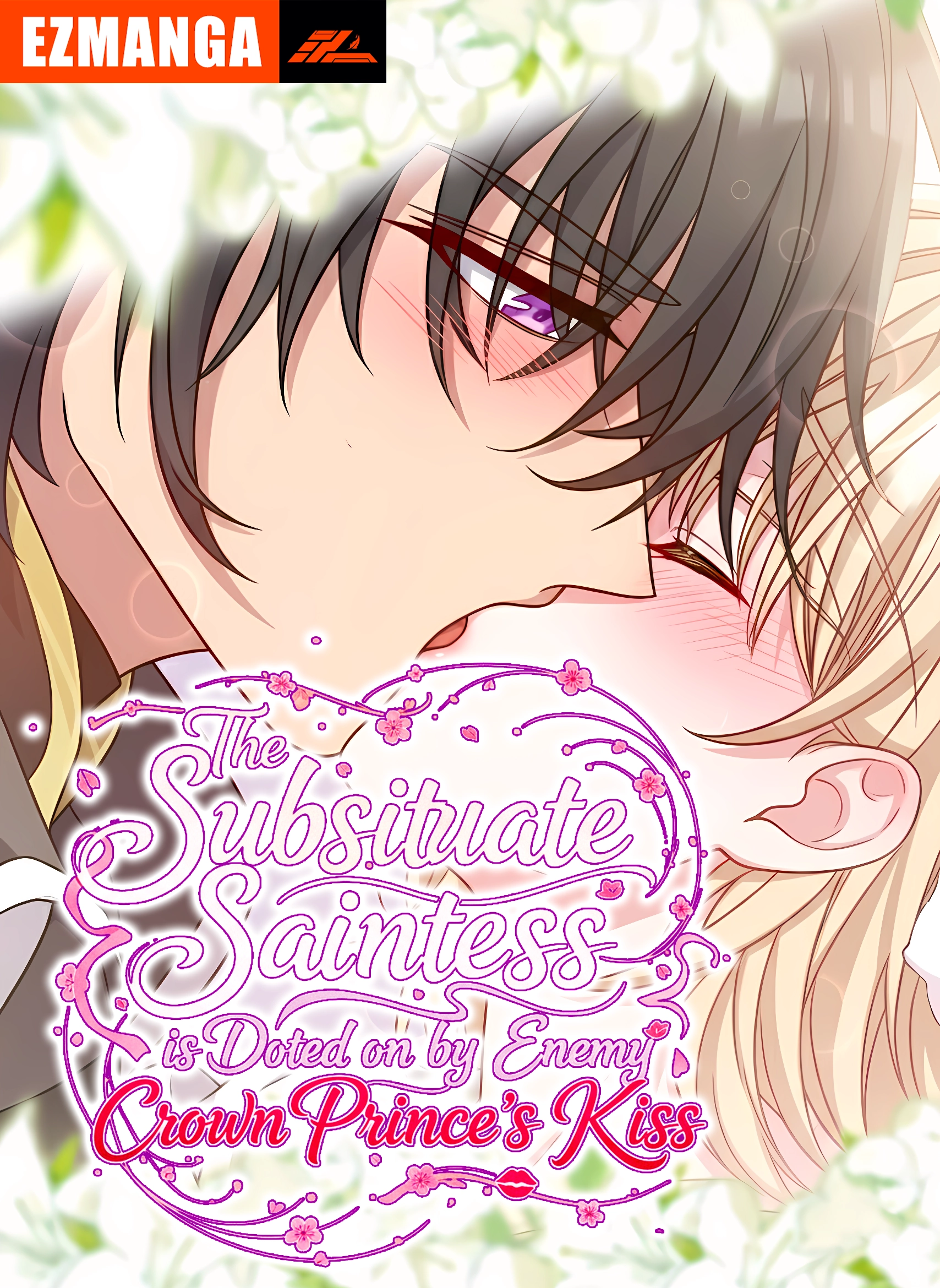 The Substitute Saintess is Doted on by the Enemy Crown Prince's Kiss