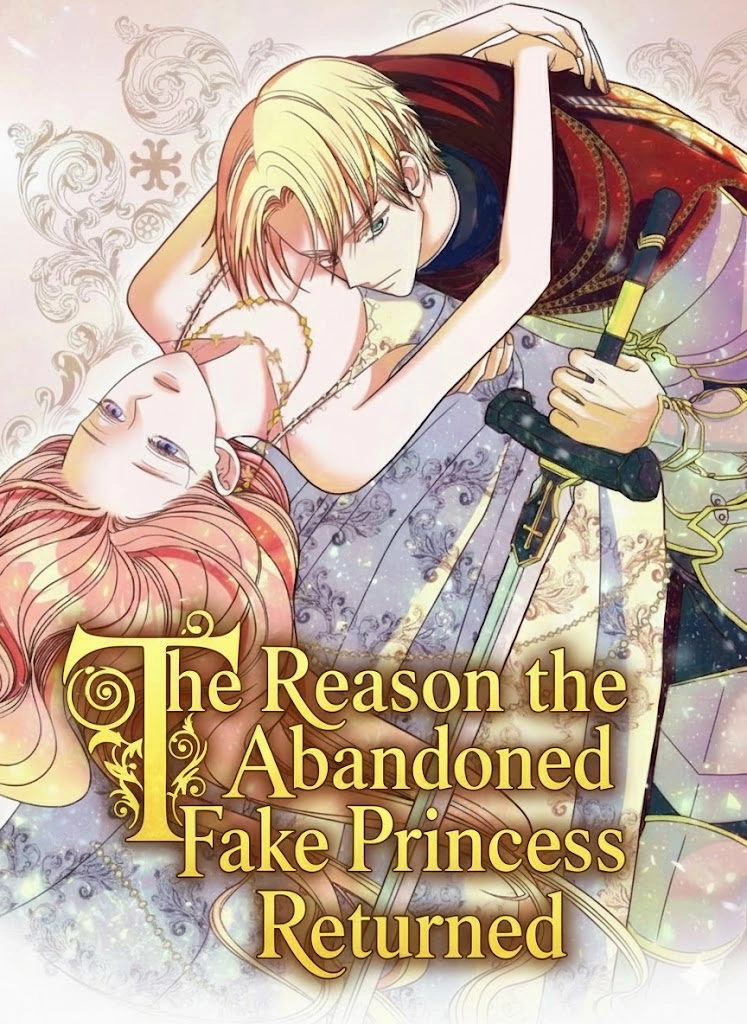 The Reason the Abandoned Fake Princess Returned 